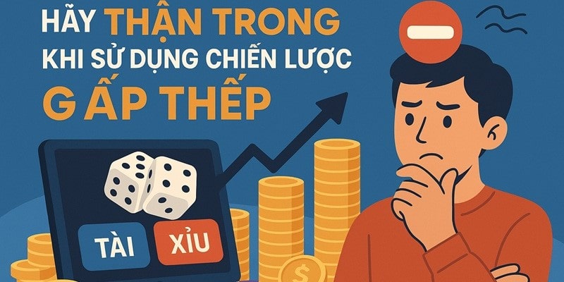 Gấp thếp là mẹo chơi tài xỉu giúp thu hồi vốn nhanh nhưng cần vốn lớn và kỷ luật.